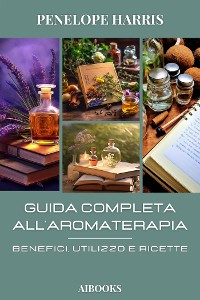 Cover Guida completa alla aromaterapia