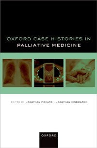 Cover Oxford Case Histories Palliative Medicine