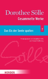 Cover Gesammelte Werke Band 7: Das Eis der Seele spalten
