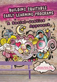 Cover Building Equitable Early Learning Programs