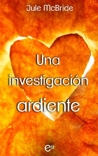 Cover Una investigación ardiente