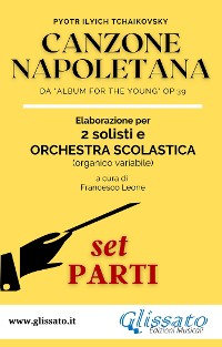 Cover Canzone Napoletana - 2 Solisti e Orchestra Scolastica (set parti)