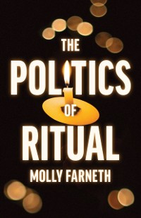 Cover Politics of Ritual