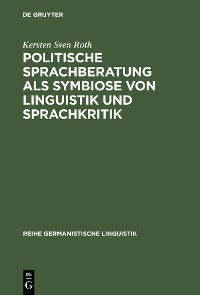 Cover Politische Sprachberatung als Symbiose von Linguistik und Sprachkritik