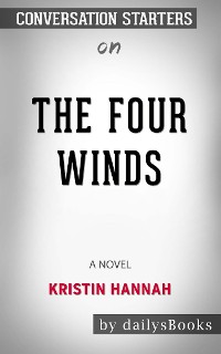 Cover The Four Winds: A Novel by Kristin Hannah: Conversation Starters