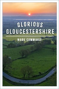 Cover Glorious Gloucestershire