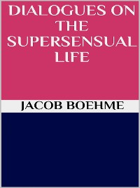 Cover Dialogues on the Supersensual Life