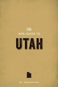 Cover The WPA Guide to Utah