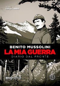 Cover Benito Mussolini - La mia guerra