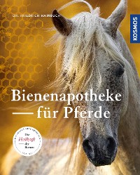 Cover Bienenapotheke für Pferde