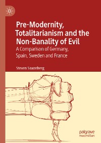 Cover Pre-Modernity, Totalitarianism and the Non-Banality of Evil