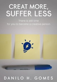 Cover Create More, Suffer Less