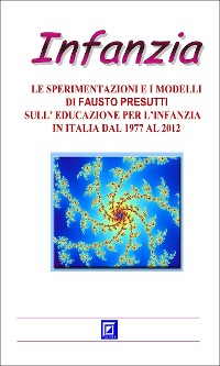 Cover La Sperimentazione e i Modelli di Fausto Presutti sull'Educazione per l'Infanzia