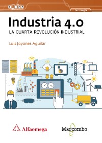 Cover Industria 4.0 La cuarta revolución industrial