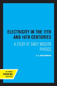 Cover Electricity in the 17th and 18th Centuries