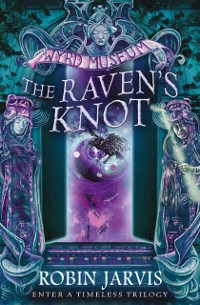 Cover Raven's Knot (Tales from the Wyrd Museum, Book 2)