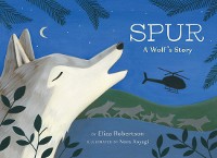 Cover Spur, a Wolf's Story