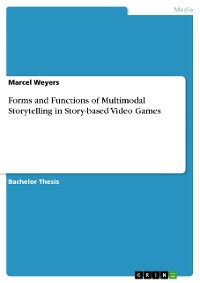 Cover Forms and Functions of Multimodal Storytelling in Story-based Video Games