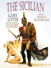 Cover The Sicilian, Book 1: Augustus, The Undefeated