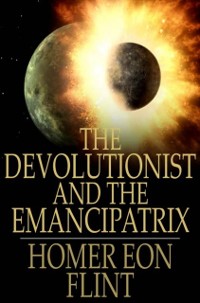 Cover Devolutionist and The Emancipatrix