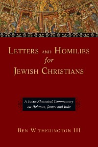 Cover Letters and Homilies for Jewish Christians