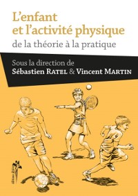 Cover L''enfant et l''activité physique - De la théorie à la pratique