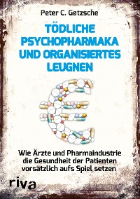 Cover Tödliche Psychopharmaka und organisiertes Leugnen