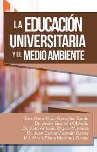 Cover La Educación Universitaria Y El Medio Ambiente