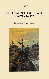 Cover De la malentendance a la maltraitance