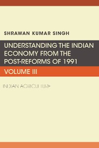 Cover Understanding the Indian Economy from the Post-Reforms of 1991
