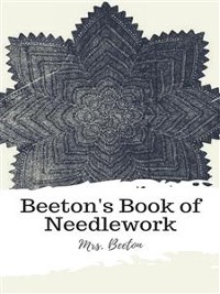 Cover Beeton's Book of Needlework