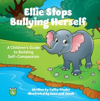 Cover Ellie Stops Bullying Herself