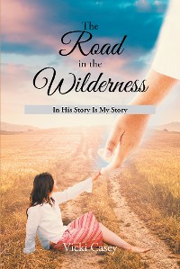 Cover The Road in the Wilderness