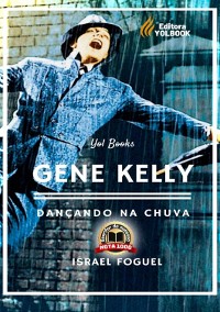 Cover Gene Kelly: Dançando Na Chuva