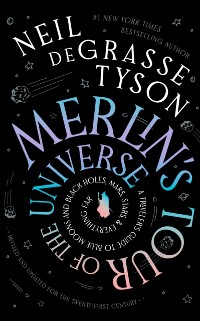 Cover Merlin's Tour of the Universe, Revised and Updated for the Twenty-First Century