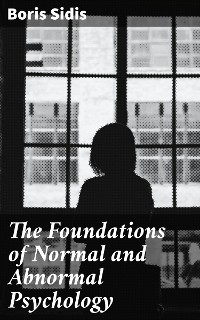 Cover The Foundations of Normal and Abnormal Psychology