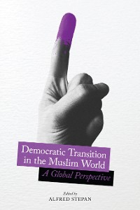 Cover Democratic Transition in the Muslim World