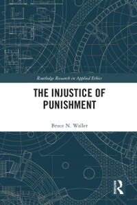 Cover The Injustice of Punishment