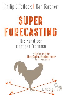 Cover Superforecasting – Die Kunst der richtigen Prognose