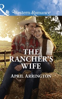 Cover Rancher's Wife (Mills & Boon Western Romance) (Men of Raintree Ranch, Book 2)