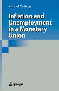 Cover Inflation and Unemployment in a Monetary Union
