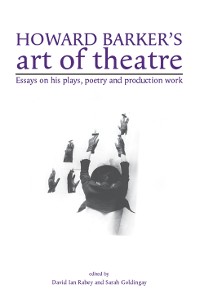 Cover Howard Barker's art of theatre