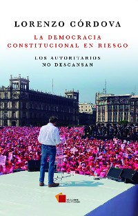 Cover La democracia constitucional en riesgo