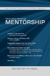 Cover The U.S. Naval Institute on Mentorship