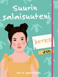 Cover Suurin salaisuuteni – Astrid