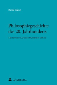 Cover Philosophiegeschichte des 20. Jahrhunderts