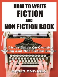 Cover How To Write Fiction And Nonfiction Book