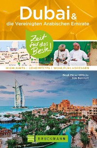 Cover Bruckmann Reiseführer Dubai und die Vereinigten Arabischen Emirate: Zeit für das Beste