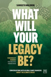 Cover What Will Your Legacy Be?