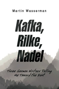 Cover Kafka, Rilke, Nadel